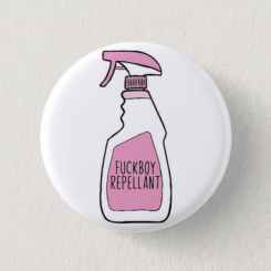 F*ck Boy Repellent Button