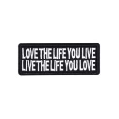 Love The Life You Live Patch