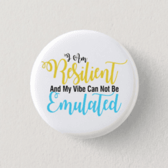 I am Resilient Button